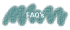 FAQ's